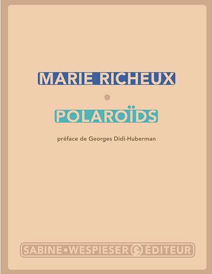 Marie Richeux - Polaroids