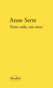 Anne Serre - Petite table sois mise