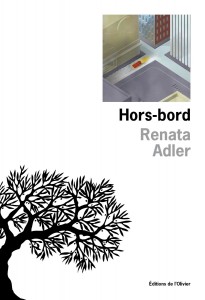 Renata Adler "Hors-bord", L'Olivier