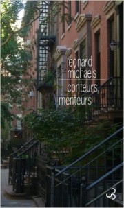 Leonard Michaels, "Conteurs Menteurs"