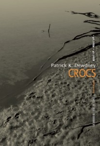 Patrick K. Dewdney, Crocs, collection "Territori", Ecorce / La Manufacture de livres