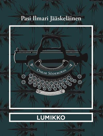 Lumikko, Pasi Ilmari Jääskeläinen.