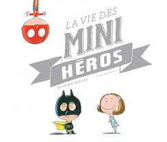 la-vie-des-mini-heros