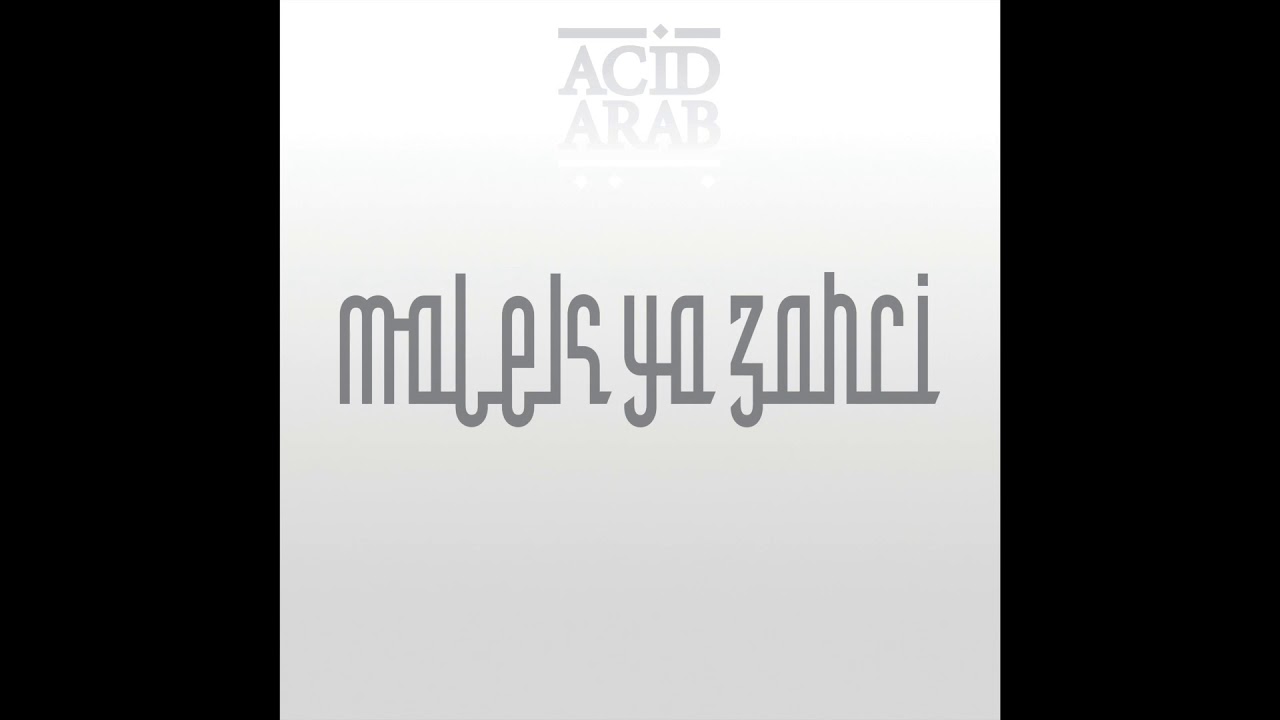 Acid Arab feat. Cheikha Hadjla
