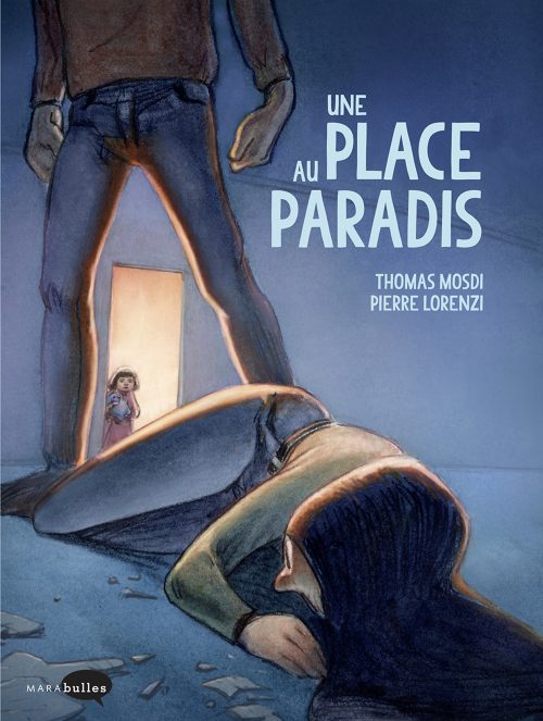 Une place au paradis - Thomas Mosdi et Pierre Lorenzi - Marabulles