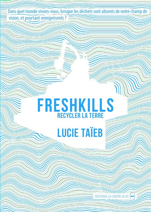 Freshkills Lucie Taïeb 