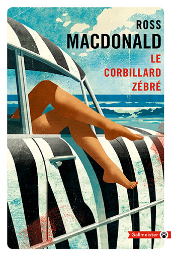 Ross Macdonald, Le corbillard zébré, éditions Gallmeister