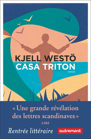 Casa Triton, de Kjell Westö, éditions Autrement