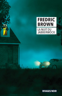 Fredric Brown, La nuit du Jabberwock - Rivages / Noir