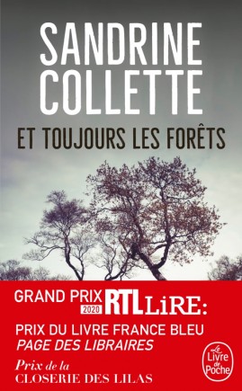 Sandrine Collette - Et toujours les forêts - Livre de poche