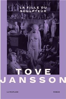Tove Jansson, La fille du sculpteur, La Peuplade