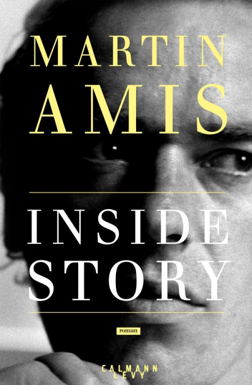 Martin Amis, Inside Story, Calmann-Lévy