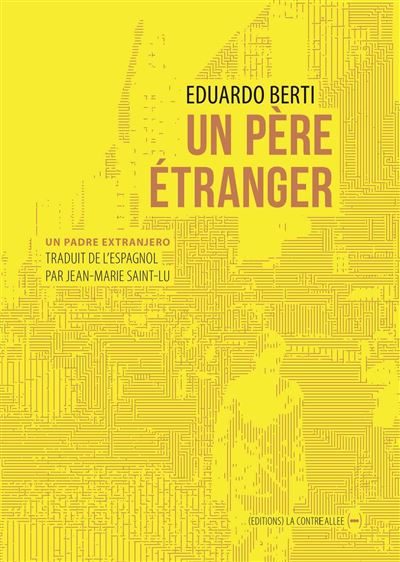 Un père étranger Eduardo Berti couverture