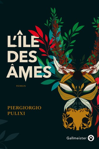 Piergiorgio Pulixi, L'île des âmes, Gallmeister
