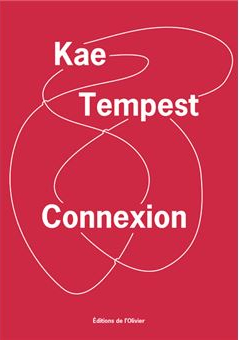 Kae Tempest, Connexion, éditions de l'Olivier
