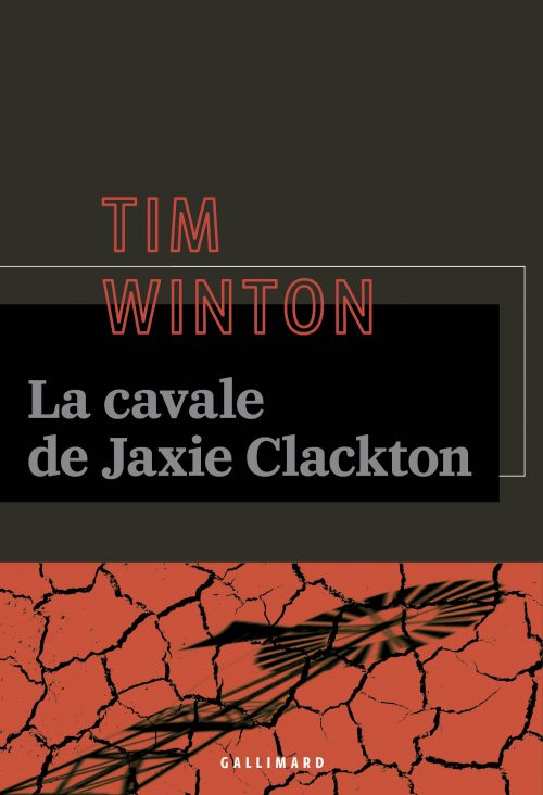 Tim Winton, La Cavale de Jaxie Clackton, Gallimard