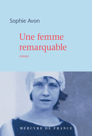 Sophie Avon, Une femme remarquable, Mercure de France