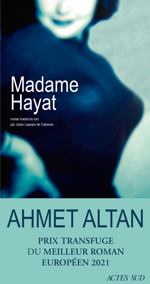 Ahmet Altan, Madame Hayat, Actes Sud
