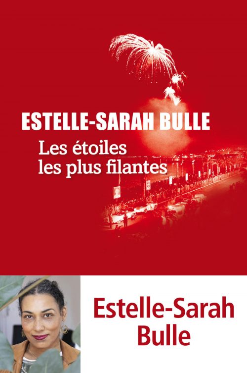 Estelle Sarah-Bulle, Les étoiles plus filantes, Liana Levi