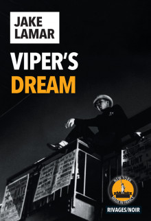 Jake Lamar, Viper's Dream, Rivages / Noir