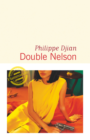 Philippe Djian, Double Nelson, Flammarion