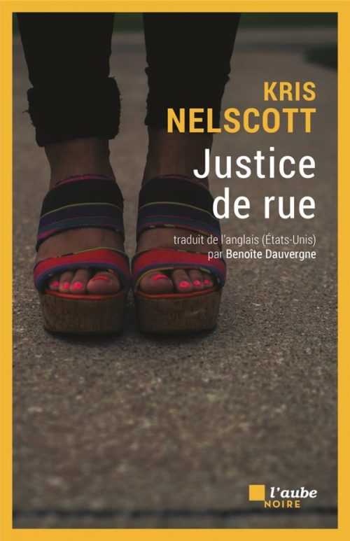 Kris Nelscott, Justice de rue, éditions de l'Aube