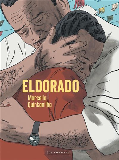 Deux voyages initiatiques chez Le Lombard
Eldorado de Marcello Quintanilha - Le Lombard - 2026