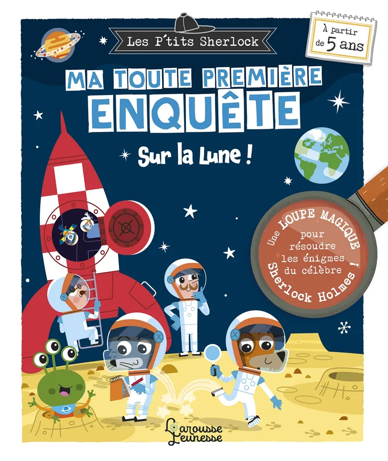 Grandir rime avec découvrir chez Larousse Jeunesse
Ma toute première enquête Sur la Lune ! de Sandra Lebrun et Patrick Morize - Larousse Jeunesse - 2026