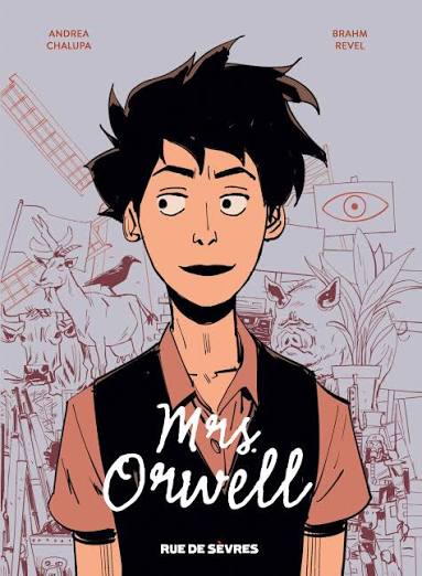 Les prisons en trois BDs
Mrs Orwell d'Andrea Chalupa et Brahm Revel, Rue de Sèvres, 2026